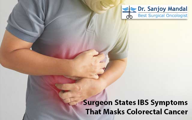 Surgeon States IBS Symptoms That Masks Colorectal Cancer