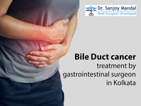 Bile Duct cancer treatment by gastrointestinal surgeon in Kolkata